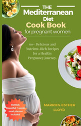 The Mediterranean Diet cookbook for Pregnant Women