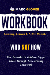 Workbook for Who Not How