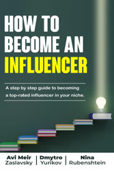 How to Become an Influencer: A step by step guide to becoming a