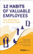 12 Habits Of Valuable Employees