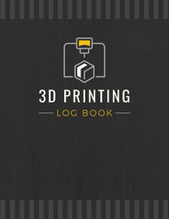 3D Printing Log Book