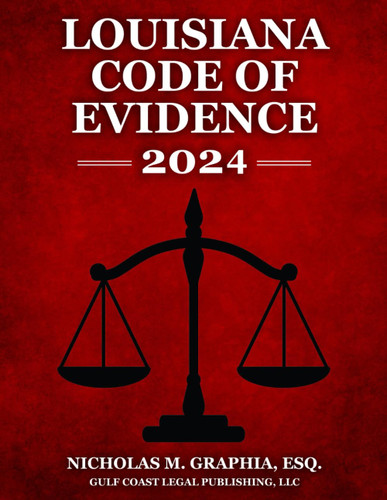 Louisiana Code of Evidence 2024