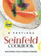 A Festivus Seinfeld Cookbook: Mastering Your Cooking Domain!