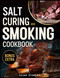 Salt Curing & Smoking Cookbook
