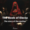 The Book of Electa: The story of Electa the mother