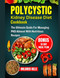 Polycystic Kidney Disease Diet Cookbook