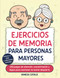 Ejercicios De Memoria Para Personas Mayores