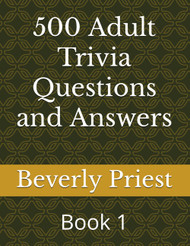 500 Adult Trivia Questions and Answers: Book 1