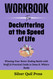 Workbook For Decluttering at the Speed of Life: Winning Your