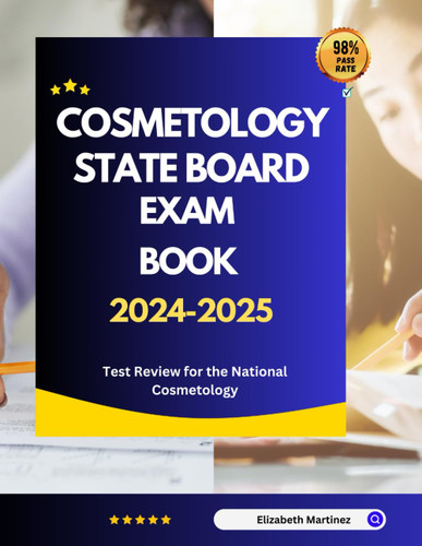 Cosmetology State Board Exam Book 2024-2025: Test Review for the