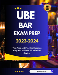 UBE Bar Exam Prep 2023-2024: Test Prep and Practice Question Help You