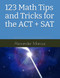 123 Math Tips and Tricks for the ACT + SAT