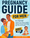 Pregnancy Guide For Men