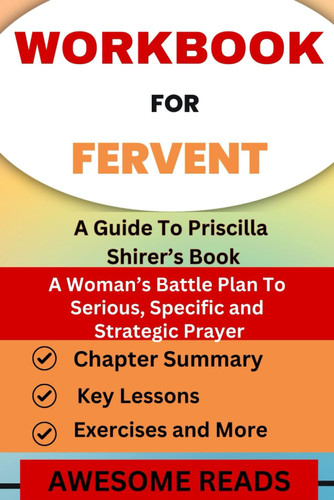 Workbook for Fervent: A Woman's Battle Plan to Serious Specific and