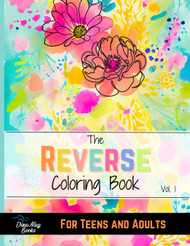 Reverse Coloring Book For Teens and Adults