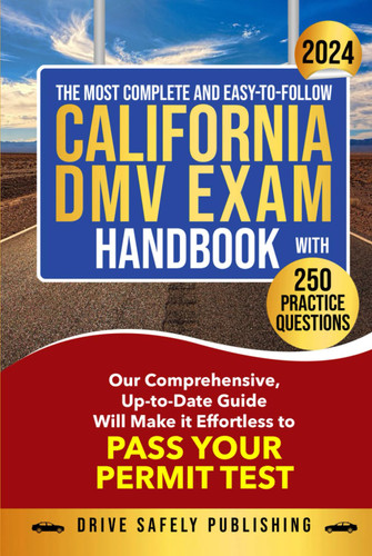 The Most Complete and Easy-to-Follow California DMV Exam Handbook