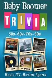 Baby Boomer Trivia: 1950s 1960s 1970s 1980s - Music TV Movies Sports