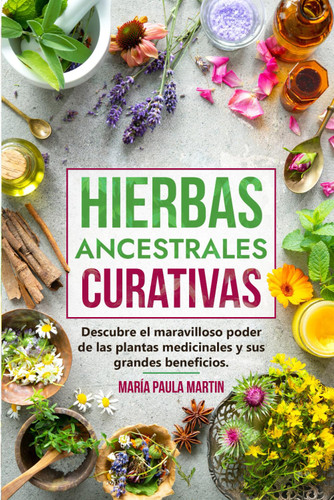 Hierbas Ancestrales Curativas