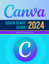 Canva Quick Start 2024 Guide