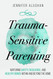 Trauma-Sensitive Parenting