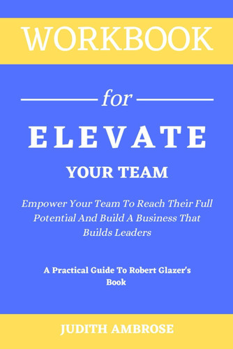 Workbook For Elevate Your Team