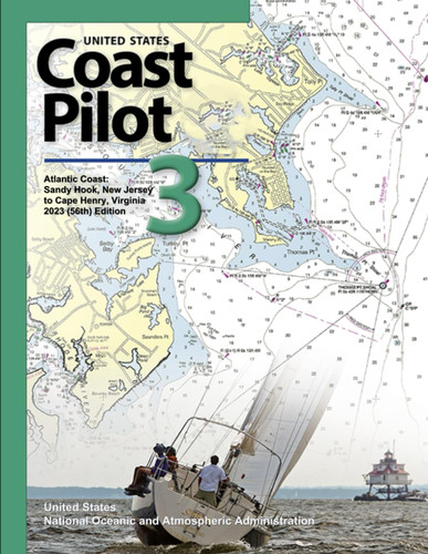United States Coast Pilot 3: Atlantic Coast: Sandy Hook New Jersey to