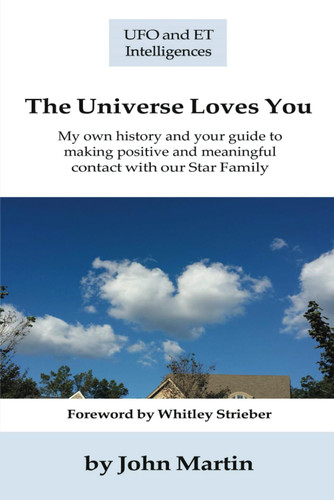 The Universe Loves You: My personal history and your guide to making