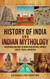 History of India and Indian Mythology