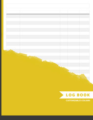 Log Books for Work: Customizable 5 Columns Multipurpose Logbook.