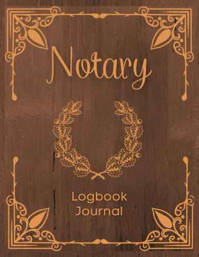 Notary Log Book: Journal Record Book for Notary with 300 entries Notary Log Book: Journal Record Book for Notary with 300 entries