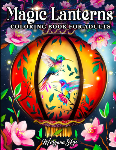 Magic Lanterns Coloring Book for Adults