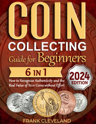 Coin Collecting Guide For Beginners 2024