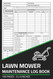 Lawn Mower Maintenance Log Book