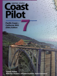 United States Coast Pilot 7: Pacific Coast'California 2023