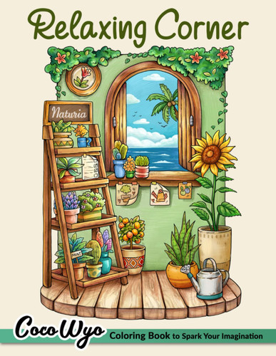 Relaxing Corner: Adult Coloring Book with Calm Cozy and Peaceful