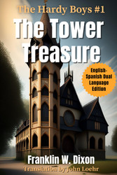 The Tower Treasure: English-Spansh Dual Language Edition