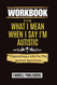 Workbook For What I Mean When I Say I'm Autistic