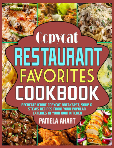 Copycat Restaurant Favorites Cookbook