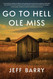 Go to Hell Ole Miss