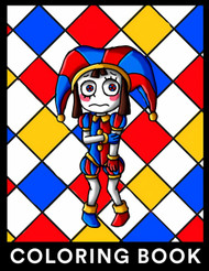 Coloring Book: The Amazing Digital Circus Coloring Book