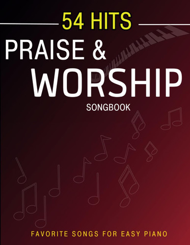 54 Hits Praise and Worship Songbook