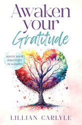 Awaken your gratitude: Ignite your positivity in 14 days!