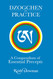Dzogchen in Practice: A Compendium of Essential Precepts