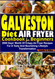 The Galveston Diet Air Fryer Cookbook for Beginners