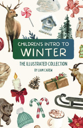 Children's Intro to Winter: The Illustrated Collection