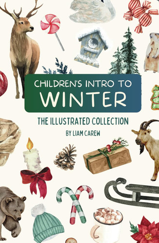 Children's Intro to Winter: The Illustrated Collection