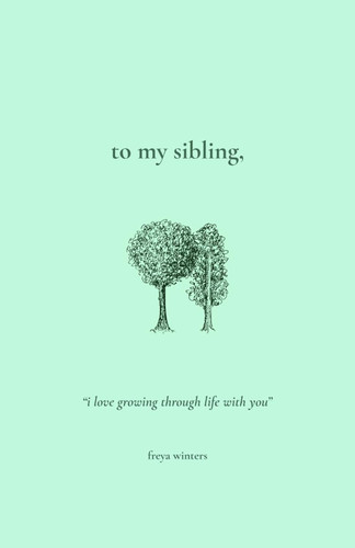 To My Sibling