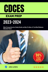 CDCES Exam Prep 2023-2024: Most Comprehensive Study Guide and
