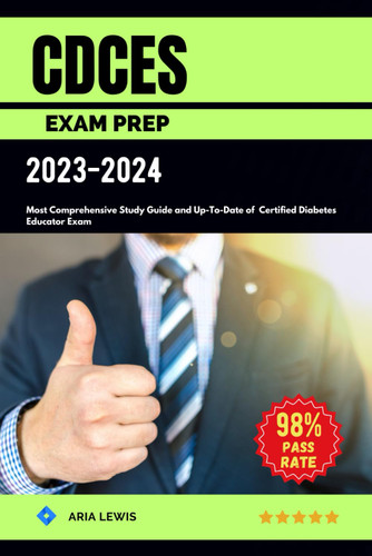 CDCES Exam Prep 2023-2024: Most Comprehensive Study Guide and