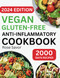 Vegan Gluten-Free Anti-Inflammatory Cookbook